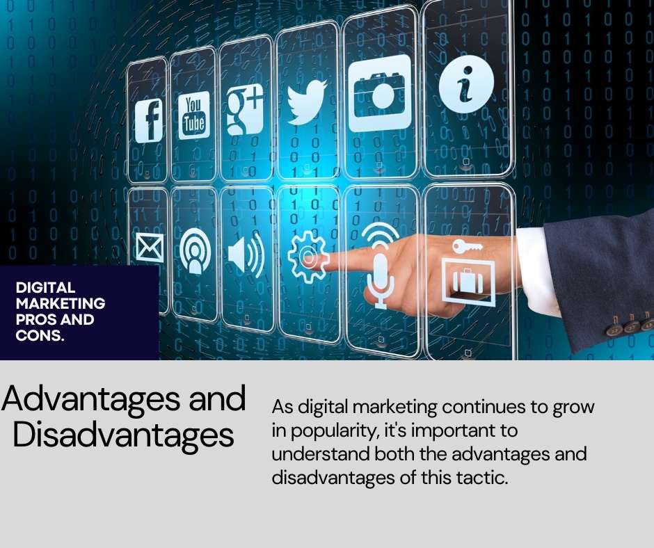 Advantages and Disadvantages Digital Marketing